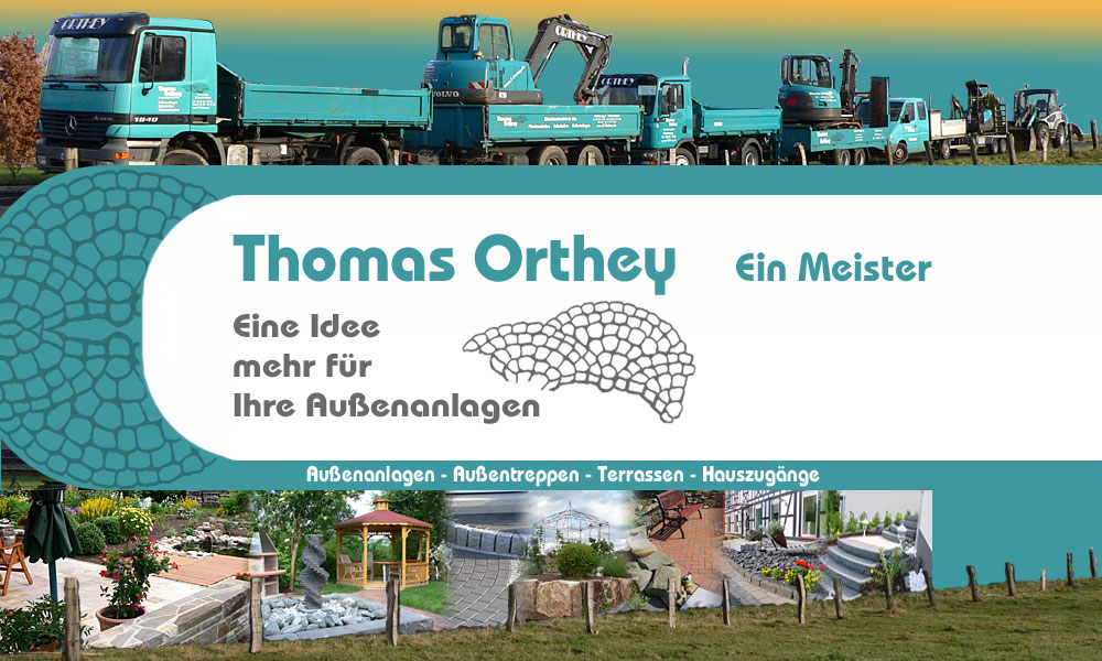 Thomas Orthey Meisterbetrieb fr Pflasterarbeiten - Erdarbeiten - Aussenanlagen  - Tiefbau im Westerwald